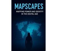 MAPPING POWER AND IDENTITY IN DIGITAL AGE