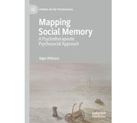 Mapping Social Memory: A Psychotherapeutic Psychosocial Approach – Macmillan