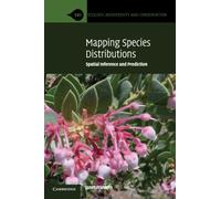 Mapping Species Distributions : Spatial Inference and Prediction