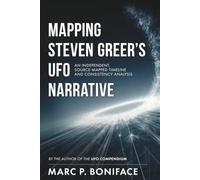 Mapping Steven Greer’s UFO Narrative: An independent, source-mapped timeline and consistency analysis