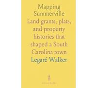 Mapping Summerville: Land grants, plats, and property histories that shaped a South Carolina town