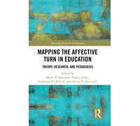 Mapping the Affective Turn in Education: Theory, Research, and Pedagogies (Routledge Research in Education)