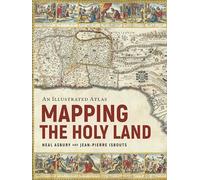 Mapping the Holy Land: An Illustrated Atlas