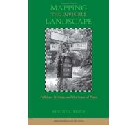 Mapping the Invisible Landscape: Folklore, Writing, and the Sense of Place (American Land & Life) by Kent C. Ryden (1993-06-01)