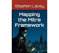 Mapping the Mitre Framework