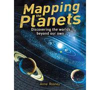 Mapping the Planets: Discovering The Worlds Beyond Our Own (Arcturus Visual Reference Library)