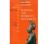 Mapping the Women's Movement: Feminist Politics and Social Transformation in the North