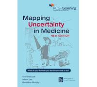 Mapping Uncertainty in Medicine New Edition