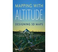 Mapping with Altitude : Designing 3D Maps