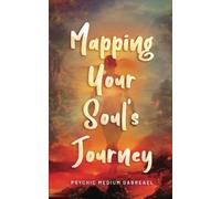 Mapping Your Soul's Journey