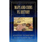 Maps and Coins vs History: Volume 17 (History: Fiction or Science?)