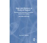 Maps and Monsters in Medieval England : Revised and Expanded Twentieth-Anniversary Edition