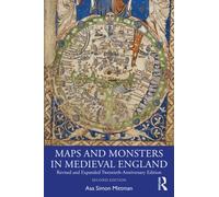Maps and Monsters in Medieval England : Revised and Expanded Twentieth-Anniversary Edition