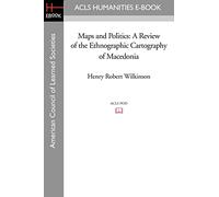 Maps and Politics: A Review of the Ethnographic Cartography of Macedonia