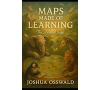 MAPS MADE OF LEARNING: 12 ANIMAL SAGA