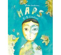 Maps of My Emotions: 1 (Trilogy of Inner Journeys)