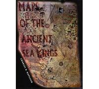 Maps of the Ancient Sea Kings: Evidence of Advanced Civilization in the Ice Age