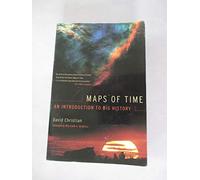 Maps of Time - An Introduction to Big History: 2 (California World History Library)