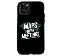 Maps Over Meetings | Funny Travel Quote Case for iPhone 11 Pro