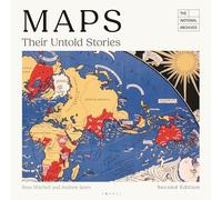 Maps: Their Untold Stories 2nd edition: Map treasures from the National Archives