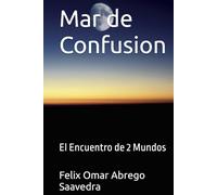 Mar de Confusion: El Encuentro de 2 Mundos