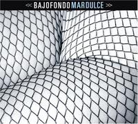 Mar Dulce by Bajofondo (2008) Audio CD