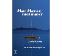 Mar Menor, mal mayor: 2 (Serie Xeijo & Pierangeli)