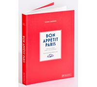 Mara Grimm Bon Appétit Paris: Stilvoll essen, leben und genießen - E (Paperback)