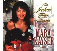 Mara Kayser - Ein Frohes Fest Wuenscht