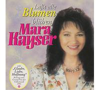 Mara Kayser - Lasst aIIe BIumen bIühen