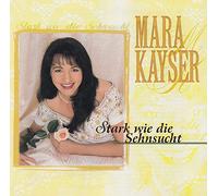 Mara Kayser - S t a r k …