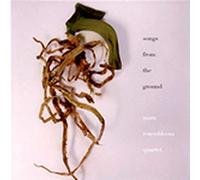 Mara Rosenbloom Quartet - Songs from the Ground
