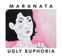 MARANATA Ugly Euphoria (CD) (US IMPORT)