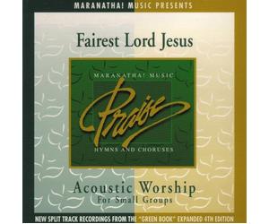 Maranatha Music! - Acoustic Worship For Small Groups - Fairest Lord Jesus