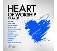 MARANATHA MUSIC - Heart Of Worship: Prayer