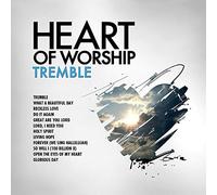 Maranatha! Music - Heart of Worship - Trembl