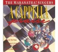 Maranatha Singers - Acappella Praise (UK Import)