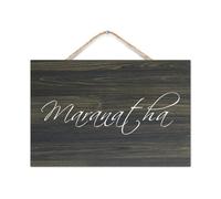 Maranatha Wood Sign Inspirational Quotes Rustic Wooden Hanging Wall Welcome Sign Wall Art Craft Plaque Decor for New Home Office Living Room Bedroom Bathroom Classroom 8x12in
