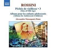 Marangoni - Rossini: Complete Piano Music 3