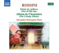 Alessandro Marangoni – Rossini: Complete Piano Work / Album de Chaumiere – CD – NAXOS