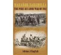 Maranon-Zarumilla: The Peru-Ecuador War of 1941