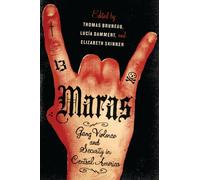 Maras: Gang Violence and Security in Central America