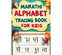 Marathi Alphabet Tracing Book for Kids: Learn to Trace Marathi Letters with Fun Pictures and Practice Pages
