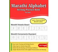 Marathi Alphabet Writing Practice Book for Kids: Learn, Trace and Write Marathi Vowels and Consonants | Handwriting Workbook with Extra Practice Pages for Beginners (Marathi Learning Books for Kids)