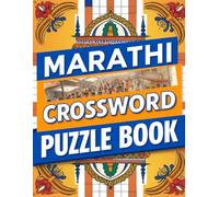 Marathi Crossword Puzzle Book: Fun and Challenging Marathi Word Puzzles to Boost Your Brainpower!
