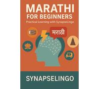 Marathi for Beginners: Practical Learning with SynapseLingo (Learn Marathi)