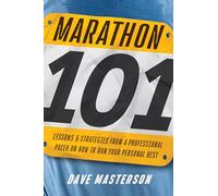 Marathon 101: Lessons and Strategies from a Professional Pacer on How to Run Your Personal Best