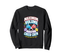Marathon Cheer Crew Maximum Volume Spectator Design Sweatshirt