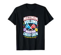 Marathon Cheer Crew Maximum Volume Spectator Design T-Shirt