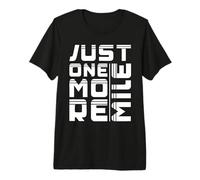 Marathon Just One More Mile Running Premium T-Shirt